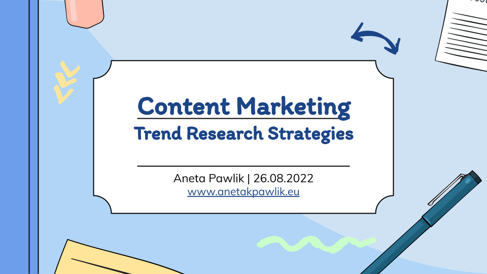 Content Marketing – Trend Research Strategies [ Slides ]